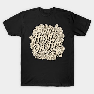 High On Fire  - Vintage T-Shirt